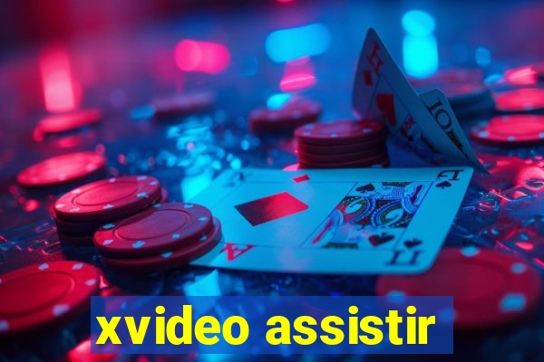 xvideo assistir